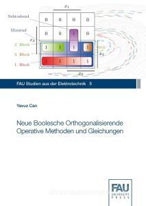 Neue Boolesche Orthogonalisierende Operative Methoden und Gleichungen di Yavuz Can edito da FAU University Press
