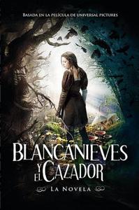 Blancanieves y El Cazador (Mti) [With Poster] = Snow White and the Huntsman di Evan Hancock Daugherty edito da Alfaguara Juvenil