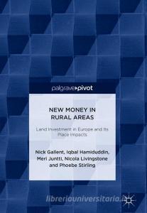 New Money in Rural Areas di Nick Gallent, Iqbal Hamiduddin, Meri Juntti, Nicola Livingstone, Phoebe Stirling edito da Springer-Verlag GmbH