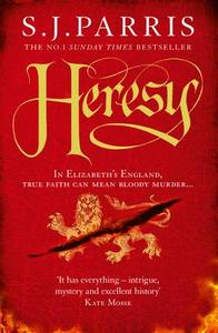 Heresy di S. J. Parris edito da HarperCollins Publishers