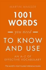 1001 Words You Need To Know and Use di Martin Manser edito da Oxford University Press
