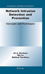 Network Intrusion Detection and Prevention: Concepts and Techniques di Ali A. Ghorbani, Wei Lu, Mahbod Tavallaee edito da SPRINGER NATURE