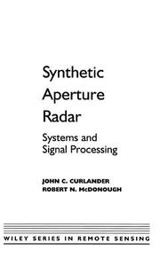 Synthetic Aperture Radar di Curlander, McDonough edito da John Wiley & Sons