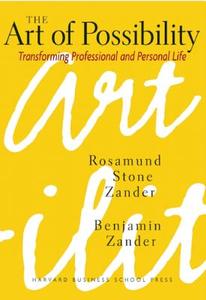 The Art of Possibility di Rosamund Stone Zander, Benjamin Zander edito da Ingram Publisher Services