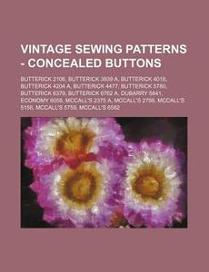 Vintage Sewing Patterns - Concealed Butt di Source Wikia edito da Books LLC, Wiki Series