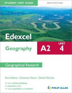Edexcel A2 Geography Student Unit Guide New Edition: Unit 4 Contemporary Geographical Issues di David Holmes, Kim Adams, Cameron Dunn edito da Hodder Education