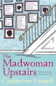 The Madwoman Upstairs di Catherine Lowell edito da Quercus Publishing Plc