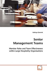 Senior Management Teams di Kathryn Zammit edito da Vdm Verlag