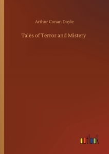 Tales of Terror and Mistery di Arthur Conan Doyle edito da Outlook Verlag