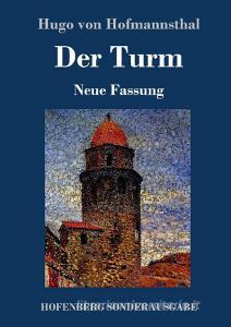 Der Turm di Hugo Von Hofmannsthal edito da Hofenberg