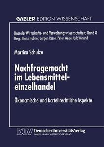 Nachfragemacht im Lebensmitteleinzelhandel edito da Deutscher Universitätsverlag