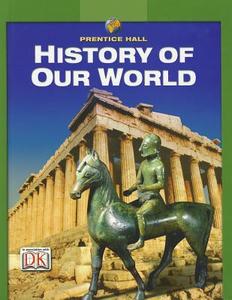 History of Our World di Heidi Hayes Jacobs, Michal L. Levasseur edito da Prentice Hall