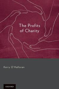 Profits of Charity di Kerry O'Halloran edito da OXFORD UNIV PR