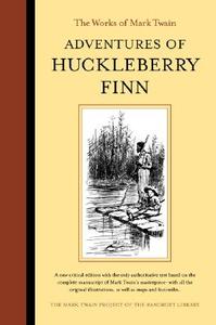 Adventures Of Huckleberry Finn di Mark Twain edito da University Of California Press