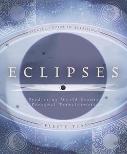 Eclipses di Celeste Teal edito da Llewellyn Publications,u.s.