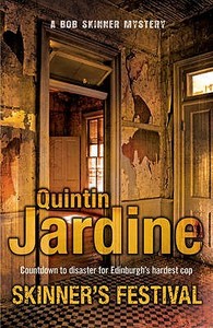 Skinner's Festival di Quintin Jardine edito da HEADLINE BOOK PUB LTD
