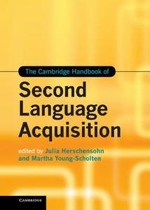 The Cambridge Handbook of Second Language             Acquisition edito da Cambridge University Press