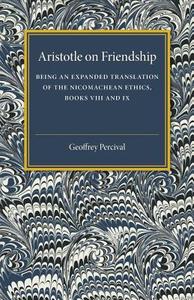 Aristotle on Friendship di Geoffrey Percival edito da Cambridge University Press