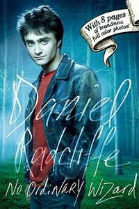 Daniel Radcliffe: No Ordinary Wizard di Grace Norwich edito da Simon Spotlight