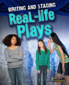 Writing and Staging Real-Life Plays di Charlotte Guillain edito da HEINEMANN LIB