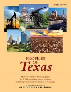 Profiles of Texas 3rd Edition edito da Grey House Publishing