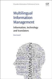Multilingual Information Management di Ximo Granell edito da Elsevier LTD, Oxford