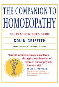 Companion To Homeopathy di Colin Griffith edito da Watkins Media