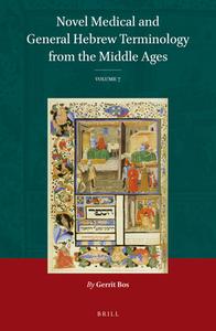 Novel Medical and General Hebrew Terminology from the Middle Ages di Gerrit Bos edito da Brill