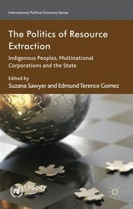 The Politics of Resource Extraction edito da Palgrave Macmillan