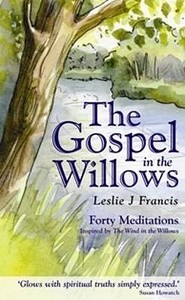 The Gospel In The Willows di Leslie Francis edito da Darton,longman & Todd Ltd