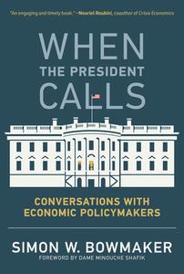 When the President Calls di Simon W. Bowmaker edito da MIT Press