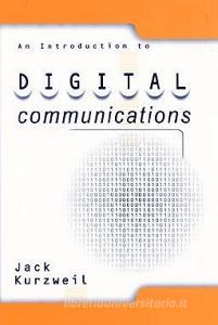 An Introduction to Digital Communications di Jack Kurzweil edito da John Wiley & Sons