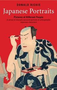 Japanese Portraits di Donald Richie edito da Tuttle Publishing
