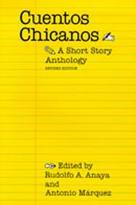Cuentos Chicanos: A Short Story Anthology (Revised) di Rudolfo A Anaya, Antonio Maarquez edito da UNIV OF NEW MEXICO PR