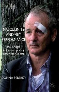Peberdy, D: Masculinity and Film Performance di Donna Peberdy edito da Palgrave Macmillan
