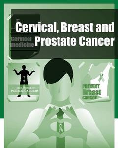 Cervical, Breast and Prostate Cancer (Black and White) di Iconcept Press edito da Iconcept Press