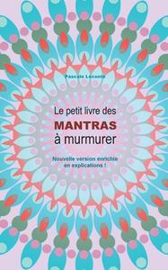 Le petit livre des Mantras à murmurer 2 di Pascale Leconte edito da Books on Demand