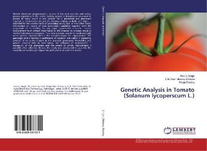 Genetic Analysis in Tomato (Solanum lycoperscum L.) di Neeraj Singh, C. N. Ram Akshay Chittora, Pooja Pandey edito da LAP LAMBERT Academic Publishing
