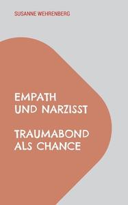 Empath und Narzisst di Susanne Wehrenberg edito da Books on Demand
