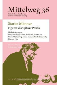 Starke Männer - Figuren disruptiver Politik edito da Hamburger Edition