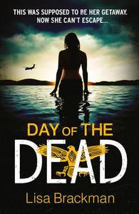 Day of the Dead di Lisa Brackman edito da HarperCollins Publishers