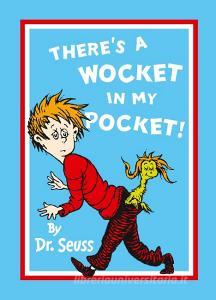 There's a Wocket in My Pocket di Dr. Seuss edito da HarperCollins Publishers