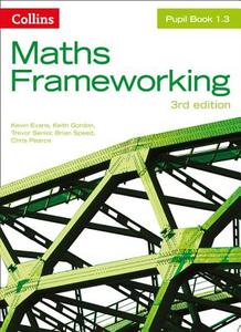 KS3 Maths Pupil Book 1.3 di Kevin Evans, Keith Gordon, Trevor Senior, Brian Speed, Chris Pearce edito da HarperCollins Publishers