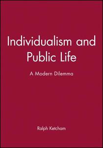 Individualism and Public Life di Ralph Ketcham edito da *Wiley Computer Publishing
