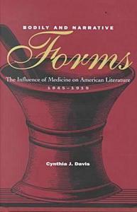 Bodily and Narrative Forms di Cynthia J. Davis edito da Stanford University Press