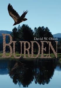 Burden di David W. Olson edito da AUTHORHOUSE