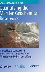 Quantifying the Martian Geochemical Reservoirs edito da Springer-Verlag GmbH