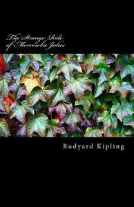The Strange Ride of Morrowbie Jukes di Rudyard Kipling edito da Createspace