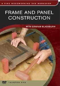 Frame & Panel Construction di GRAHAM BLACKBURN edito da Taunton Press