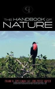 The Handbook of Nature di Frank R. Spellman, Joni Price-Bayer edito da Government Institutes